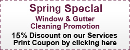 Winter Special Window & Gutter Cleaning Promotion 15% Discount on our Service Print Coupon by clicking here